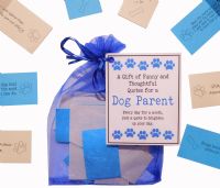 Dog Parent Dog Owner Gift of  Funny and Thoughtful quotes for a month