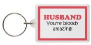 Funny Keyring - HUSBAND You're bloody amazing!