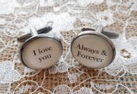 Silver Effect Handcrafted "I love you always & forever" Cuff links - Fun Valentine's Day, boyfriend gift, husband gift or birthday gift