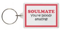 Funny Keyring - SOULMATE You're bloody amazing!