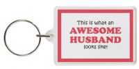 Funny Keyring - This is what an AWESOME HUSBAND looks like!