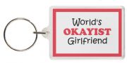 Funny Keyring - World's OKAYIST Girlfriend
