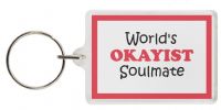 Funny Keyring - World's OKAYIST Soulmate