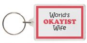 Funny Keyring - World's OKAYIST Wife