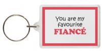 Funny Keyring - You are my favourite FIANCÃ‰
