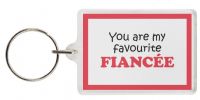 Funny Keyring - You are my favourite FIANCÃ‰E