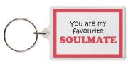 Funny Keyring - You are my favourite SOULMATE