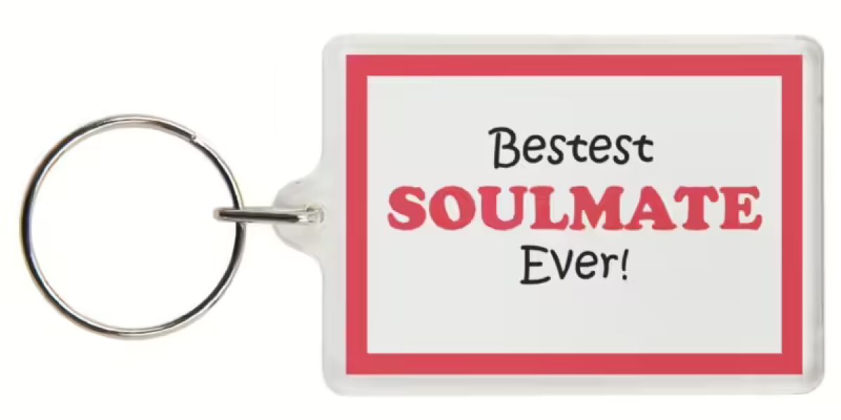 Funny Keyring - Bestest SOULMATE Ever!