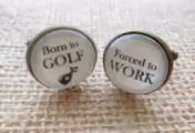 Bronze Effect Born to GOLF, Forced to WORK Cufflinks