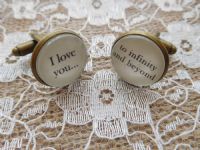 Handcrafted "I love you to infinity and beyond" Cuff links - groom gift, boyfriend gift, husband gift, Valentines gift, anniversary gift