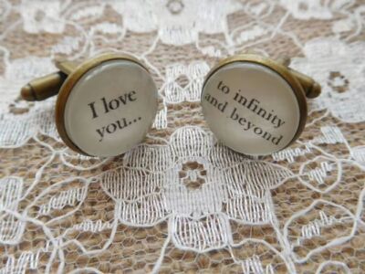 Handcrafted "I love you to infinity and beyond" Cuff links - groom gift, boyfriend gift, husband gift, Valentines gift, anniversary gift
