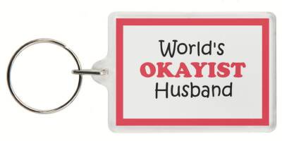 Funny Keyring - World's OKAYIST Husband