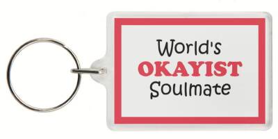 Funny Keyring - World's OKAYIST Soulmate