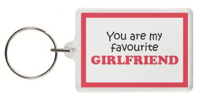 Funny Keyring - You are my favourite GIRLFRIEND